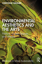 Environmental Aesthetics and the Arts: Nature, Urban Spaces, and Media book cover