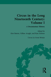 Circus in the Long Nineteenth Century: Volume I: Circus in Great Britain book cover
