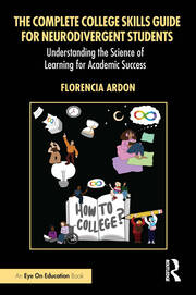 The Complete College Skills Guide for Neurodivergent Students: Understanding the Science of Learning for Academic Success book cover