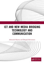 ICT and New Media Bridging Technology and Communication book cover