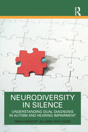 Neurodiversity in Silence: Understanding Dual Diagnosis in Autism and Hearing Impairment book cover