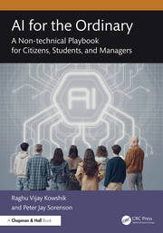 AI for the Ordinary: A Non-technical Playbook for Citizens, Students, and Managers book cover