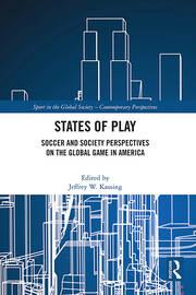 States of Play: Soccer and Society Perspectives on the Global Game in America book cover