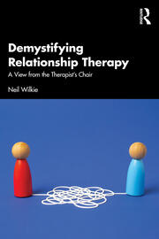 Demystifying Relationship Therapy: A View from the Therapist's Chair book cover