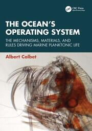 The Ocean’s Operating System: The Mechanisms, Materials, and Rules Driving Marine Planktonic Life book cover