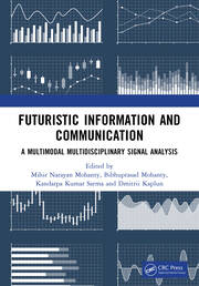 Futuristic Information and Communication: A Multimodal Multidisciplinary Signal Analysis book cover