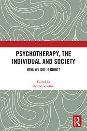 Psychotherapy, the Individual and Society: Have We Got It Right? book cover