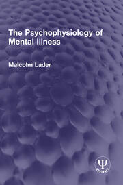 The Psychophysiology of Mental Illness book cover