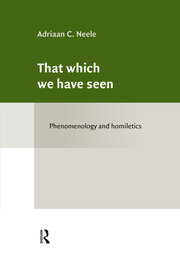 That which we have seen: Phenomenology and homiletics book cover