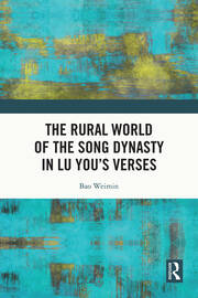 The Rural World of the Song Dynasty in Lu You’s Verses book cover