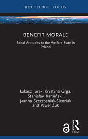 Benefit Morale: Social Attitudes to the Welfare State in Poland book cover