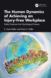 The Human Dynamics of Achieving an Injury-Free Workplace: Safety Directives from Psychological Science book cover