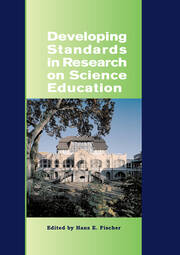 Developing Standards in Research on Science Education: The ESERA Summer School 2004 book cover