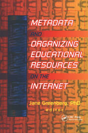 Metadata and Organizing Educational Resources on the Internet book cover