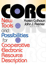 CORC: New Tools and Possibilities for Cooperative Electronic Resource Description book cover