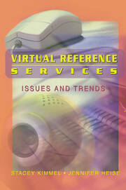 Virtual Reference Services: Issues and Trends book cover
