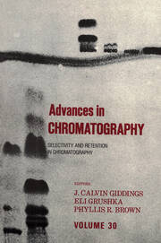 Advances in Chromatography: Volume 30 book cover