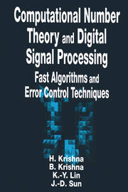 Computational Number Theory and Digital Signal Processing: Fast Algorithms and Error Control Techniques book cover