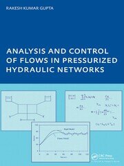 Analysis and Control of Flows in Pressurized Hydraulic Networks: PhD, UNESCO-IHE Institute, Delft book cover