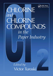 Chlorine and Chlorine Compounds in the Paper Industry book cover