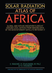 Solar Radiation Atlas of Africa: Global and diffuse radiation fluxes at ground level derived from imaging data of the geostationary satellite METEOSAT 2 book cover