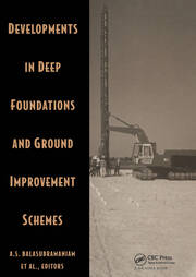 Developments in Deep Foundations and Ground Improvement Schemes: Proceedings symposia on geotextiles, geomembranes & other geosynthetics in ground improvement/on deep foundation and ground improvement schemes, Bangkok, Thailand, 1994 book cover
