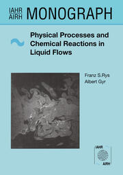 Physical Processes and Chemical Reactions in Liquid Flows book cover