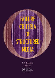 Failure Criteria of Structured Media: Proceedings of the CNRS international colloquium No 351, Villard-de-Lans, 21-24 June 1983 book cover