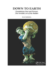 Down to Earth: Foundations Past and Present: The Invisible Art of the Builder book cover
