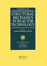 Structural Mechanics in Reactor Technology: Fracture Mechanics and NDE book cover