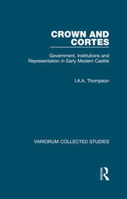 Crown and Cortes: Government, Institutions and Representation in Early Modern Castile book cover