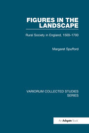Figures in the Landscape: Rural Society in England, 1500–1700 book cover