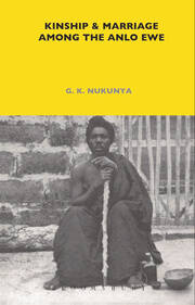 Kinship and Marriage Among the Anlo Ewe: Volume 37 book cover
