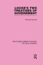 Locke's Two Treatises of Government (Routledge Library Editions: Political Science Volume 17) book cover