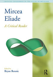 Mircea Eliade: A Critical Reader book cover