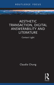 Aesthetic Transaction, Digital Answerability and Literature: Contact Light book cover