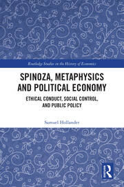 Spinoza, Metaphysics and Political Economy: Ethical Conduct, Social Control, and Public Policy book cover