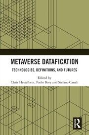 Metaverse Datafication: Technologies, Definitions, and Futures book cover