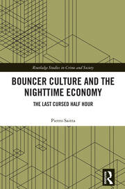 Bouncer Culture and the Nighttime Economy: The Last Cursed Half Hour book cover