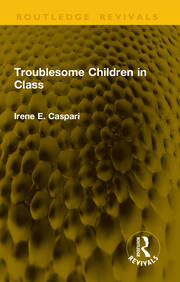 Troublesome Children in Class book cover
