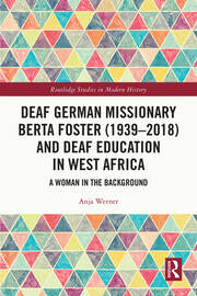 Deaf German Missionary Berta Foster (1939-2018) and Deaf Education in West Africa: A Woman in the Background book cover