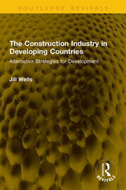 The Construction Industry in Developing Countries: Alternative Strategies for Development book cover