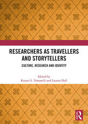 Researchers as Travellers and Storytellers: Culture, Research and Identity book cover
