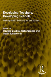 Developing Teachers, Developing Schools: Making INSET Effective for the School book cover