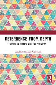 Deterrence from Depth: SSBNs in India’s Nuclear Strategy book cover