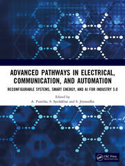 Advanced Pathways in Electrical, Communication, and Automation: Reconfigurable Systems, Smart Energy, and AI for Industry 5.0 book cover