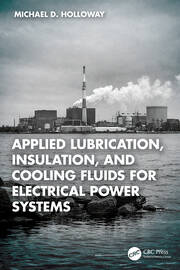 Applied Lubrication, Insulation, and Cooling Fluids for Electrical Power Systems book cover