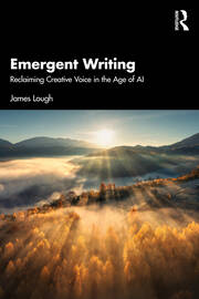 Emergent Writing: Reclaiming Creative Voice in the Age of AI book cover