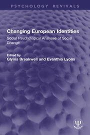 Changing European Identities: Social Psychological Analyses of Social Change book cover