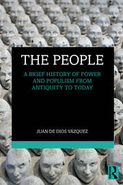 The People: A Brief History of Power and Populism from Antiquity to Today book cover